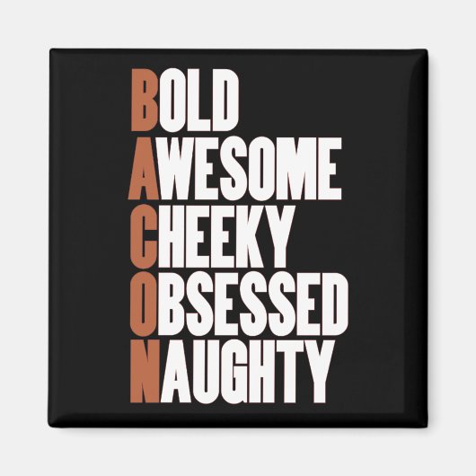 Bacon Attitude Magneet (Voorkant)