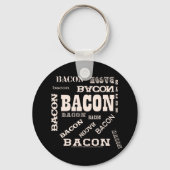 Bacon Bacon Bacon Bacon Sleutelhanger (Voorkant)