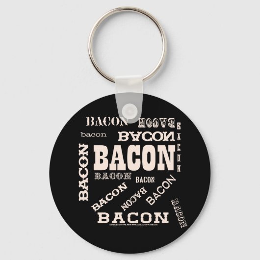 Bacon Bacon Bacon Bacon Sleutelhanger (Voorkant)