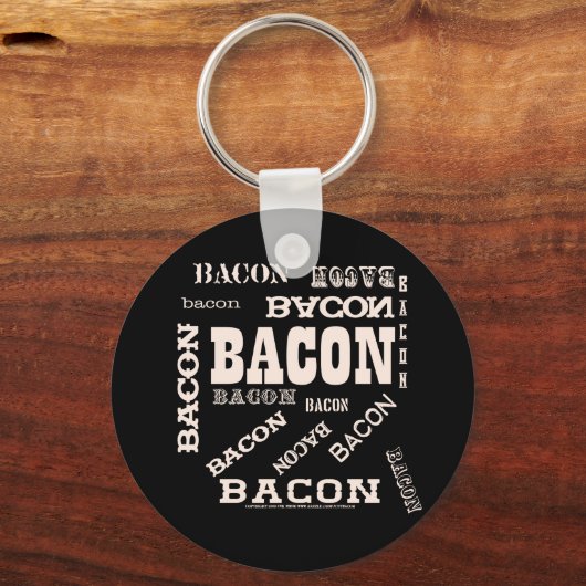 Bacon Bacon Bacon Bacon Sleutelhanger (Voorkant)