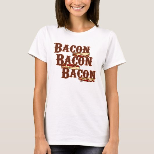 Bacon Bacon Bacon Vrouwen T-shirt (Voorkant)