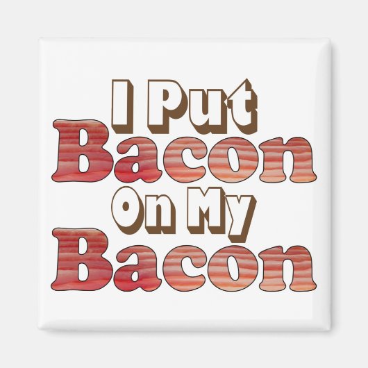 Bacon Bacon Magneet (Voorkant)