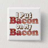 Bacon Bacon Vierkante Button 5,1 Cm (Voorkant)