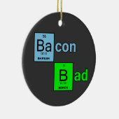 Bacon Bad Keramisch Ornament (Rechts)