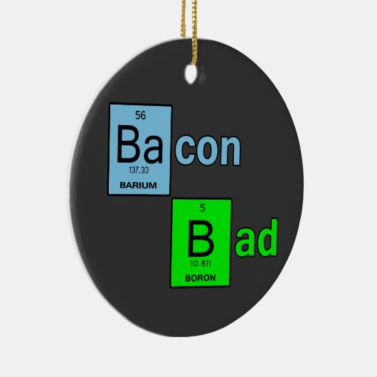 Bacon Bad Keramisch Ornament (Rechts)