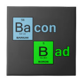 Bacon Bad Tegeltje (Voorkant)