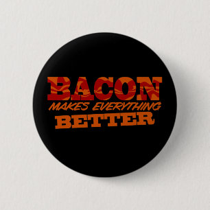 Bacon Beter $6.95 Collectible Ronde Button 5,7 Cm