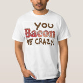 Bacon Crazy T-shirt (Voorkant)