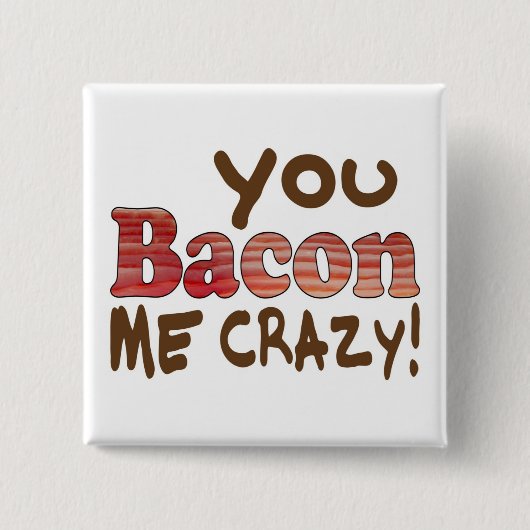 Bacon Crazy Vierkante Button 5,1 Cm (Voorkant)