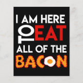 Bacon dat ik hier ben om alles te eten| Papa Sign Flyer (Voorkant)