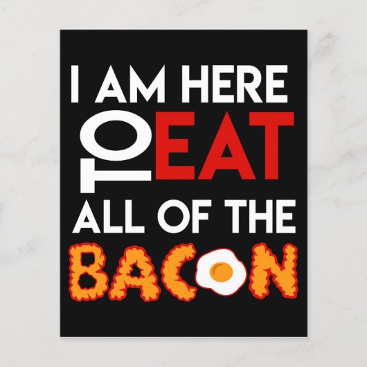 Bacon dat ik hier ben om alles te eten| Papa Sign Flyer (Voorkant)