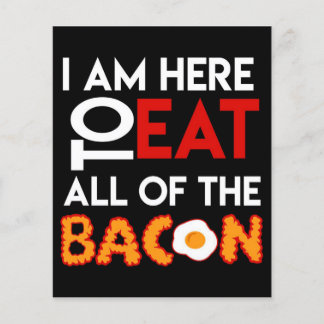 Bacon dat ik hier ben om alles te eten| Papa Sign Flyer