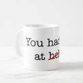Bacon dat je me had koffiemok (Voorkant links)