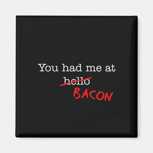 Bacon dat je me had magneet (Voorkant)
