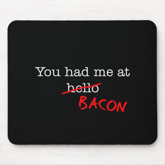 Bacon dat je me had muismat (Voorkant)