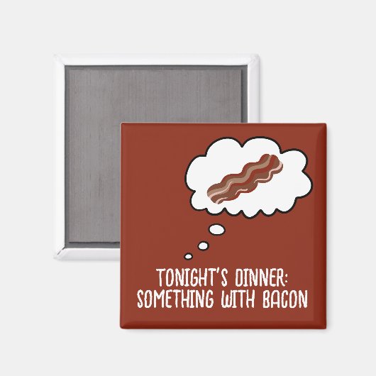 Bacon Dinner Idea Funny Fridge Magnet (Voorkant / Achterkant)