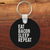 Bacon Eat Bacon Sleep Repat Sleutelhanger (Voorkant)