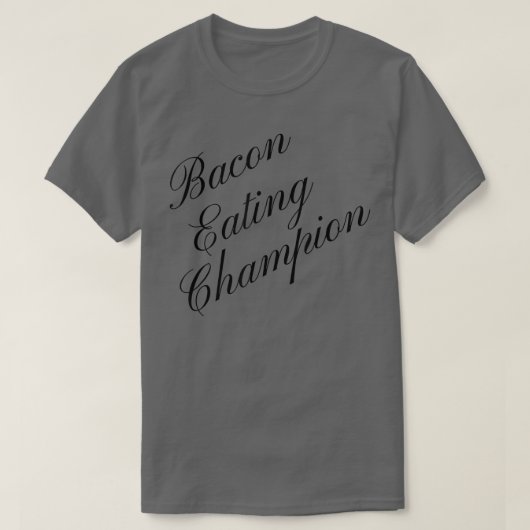 Bacon Eating Champion Competitive Food Eating Cont T-shirt (Design voorkant)