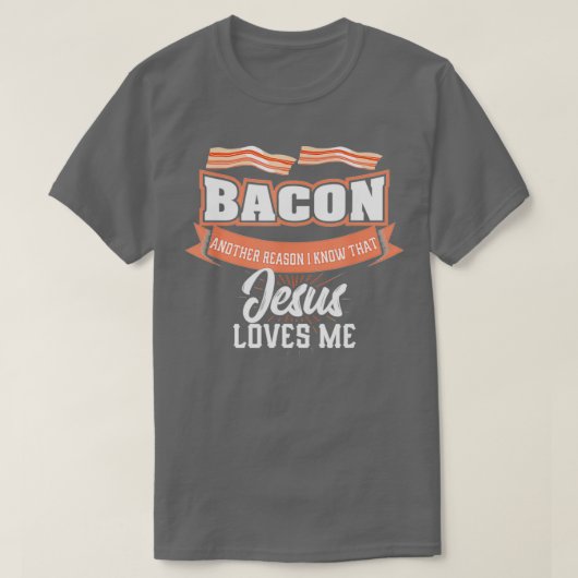 Bacon een andere reden Jezus houdt van mij BBQ Vle T-shirt (Design voorkant)