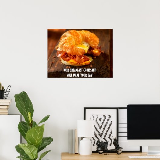 Bacon Egg Cheese Croissant Restaurant Poster (Thuiskantoor)