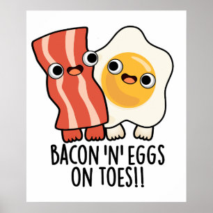 Bacon en eieren op tenen grappige toast woordspeli poster