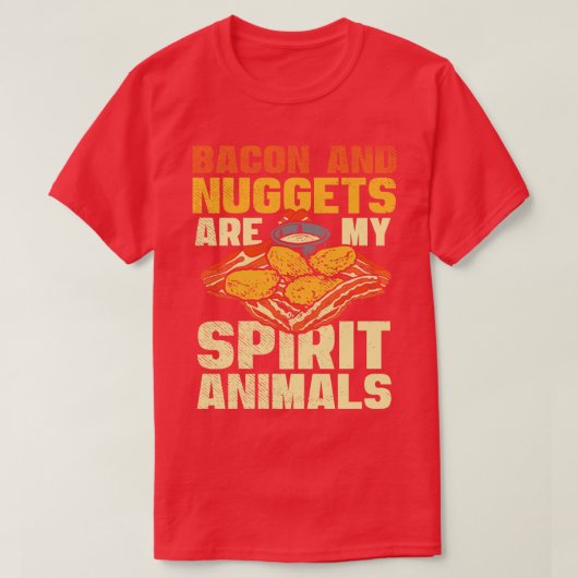 Bacon en nuggets zijn mijn spirituele dieren t-shirt (Design voorkant)