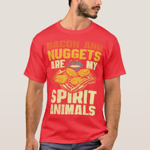 Bacon en nuggets zijn mijn spirituele dieren t-shirt