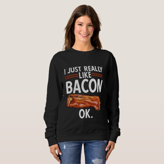 Bacon Food Meat Lover Ik hou gewoon van spek Trui (Voorkant volledig)