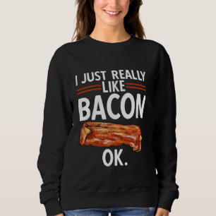 Bacon Food Meat Lover Ik hou gewoon van spek Trui
