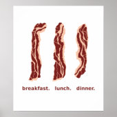 Bacon for Breakfast, Lunch en Dinner Poster (Voorkant)