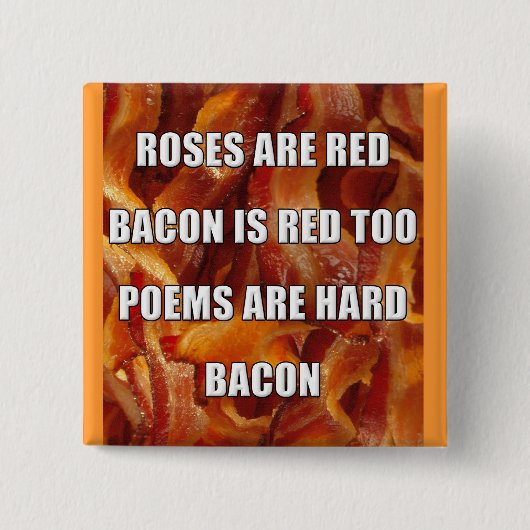 Bacon Gedicht Grappige Knop Badge Vierkante Button 5,1 Cm (Voorkant)