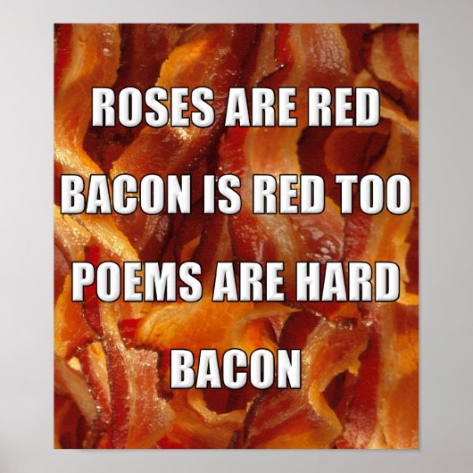 Bacon Gedicht Grappige Poster Bord (Voorkant)