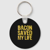 Bacon heeft mijn leven gered Funny Bacon Lover Sleutelhanger (Voorkant)
