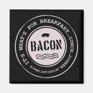Bacon het is wat er is voor ontbijtlunch magneet