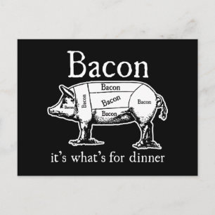 Bacon: Het is wat er voor het avondeten is. Briefkaart