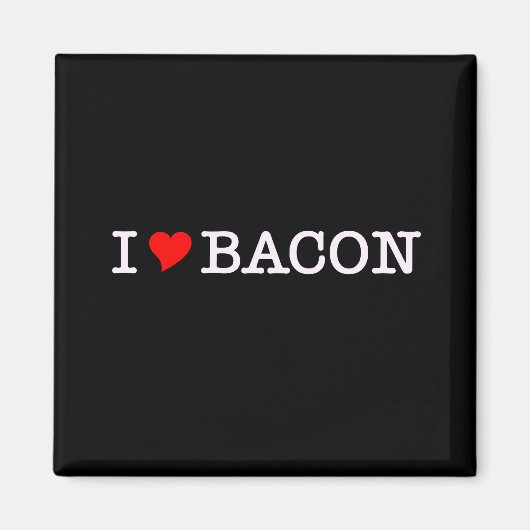 Bacon I Love Magneet (Voorkant)
