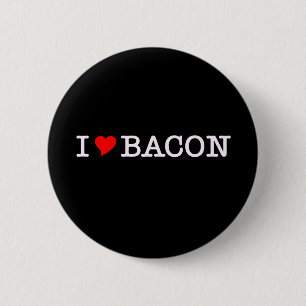 Bacon I Love Ronde Button 5,7 Cm