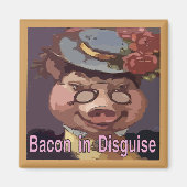 Bacon in Disguise Magneet (Voorkant)