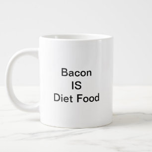Bacon IS Diet Food Mok (20oz)