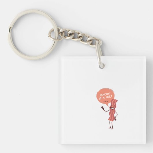 Bacon is een dieet sleutelhanger (Voorkant)