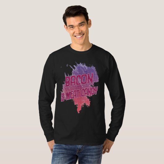 Bacon is een Snoep Sarcastisch T-shirt (Voorkant volledig)