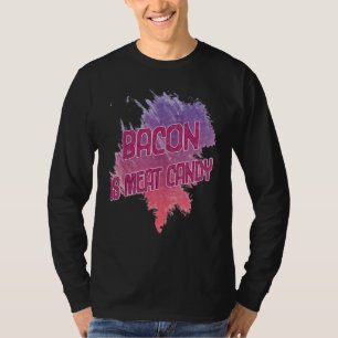 Bacon is een Snoep Sarcastisch T-shirt