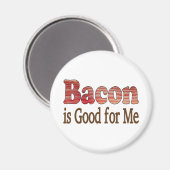 Bacon is goed voor mij magneet (Voorkant / Achterkant)