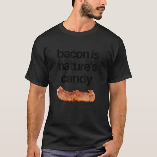Bacon is het Snoep van de Natuur T-shirt (Voorkant)