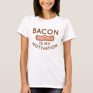 Bacon is mijn motivatie t-shirt