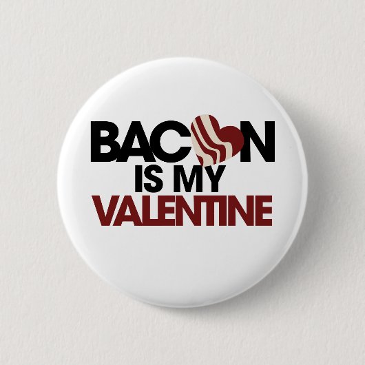 Bacon is mijn Valentijn Ronde Button 5,7 Cm (Voorkant)