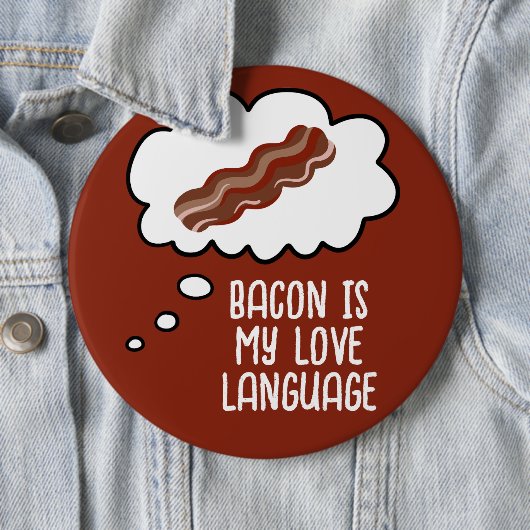 Bacon is My Love Language Funny Button (In situ)