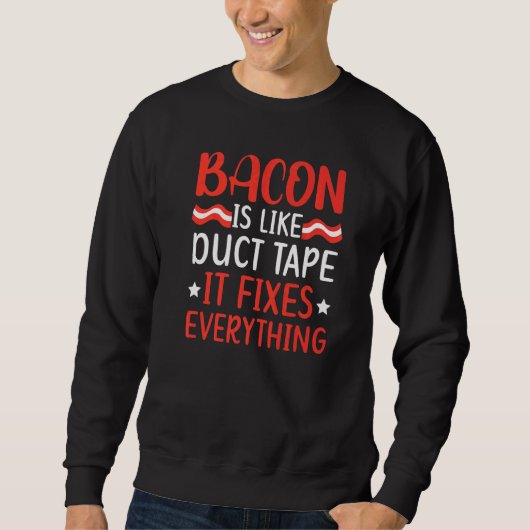 Bacon is net als tapes die alles oplossen trui (Voorkant)