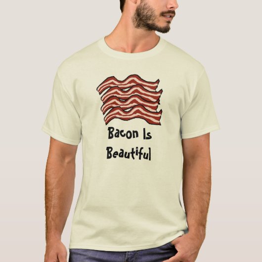 Bacon is prachtig t-shirt (Voorkant)