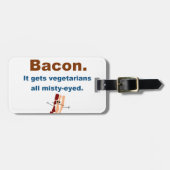 Bacon krijgt vegetariërs met een slechte ogen bagagelabel (Voorkant horizontaal)